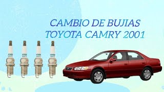 CAMBIO DE BUJIAS TOYOTA CAMRY 2001 [upl. by Atelokin]