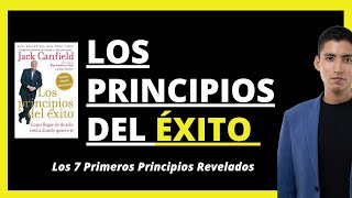 Los PRINCIPIOS del Éxito Resumen💎💎 Jack Canfield PARTE 1 Jhon Moreno [upl. by Eiggam]