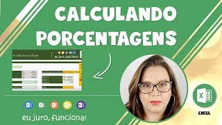 COMO FAZER CÁLCULOS COM PORCENTAGEM NO EXCEL [upl. by Bevon154]