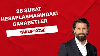 quot28 Şubat hesaplaşmasındaki garabetlerquot Yakup KÖSE yazdı✍️ [upl. by Nerok]