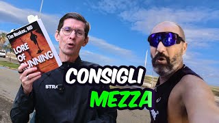 Mezza Maratona CONSIGLI PRATICI per correre al meglio [upl. by Hafinah]