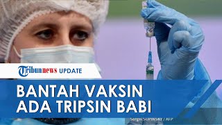 Bantah Tudingan Produknya Mengandung Tripsin Babi AstraZeneca Klaim Vaksinnya Disetujui 70 Negara [upl. by Nawram814]