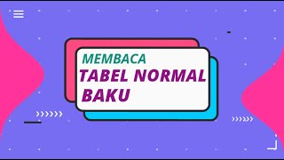 Metode Statistika  Sebaran Peluang Kontinu  Cara Membaca Tabel Normal Baku [upl. by Bellda]