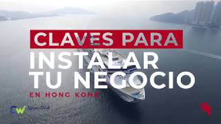 ▶ Claves para instalar tu negocio en Hong Kong [upl. by Yasmine]