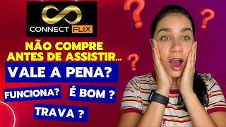 🔥 Conectiflix é bom Connectflix site oficial Connectflix vale a pena Conectiflix TRAVA [upl. by Melmon]