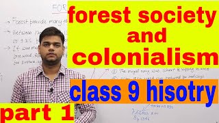 forest society and colonialism  part 1 History class 9 chapter 4 [upl. by Paton616]