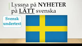 Lyssna på nyheter på LÄTT svenska Fredag 3e maj [upl. by Ynomrah719]