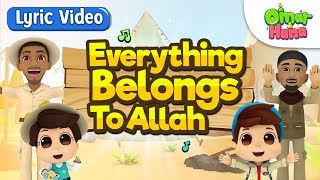 Everything Belongs to Allah  Omar and Hana Official Lyrical Video [upl. by Neelyaj]