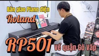 Piano điện Roland Rp501 về Quận Gò Vấp  Piano Gò Vấp  Anton Music [upl. by Otreblasiul]