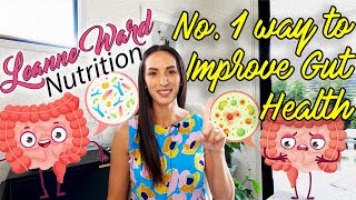 Dietitian  Nutritionist Advice My No 1 Way to Improve Gut Health [upl. by Kaye]