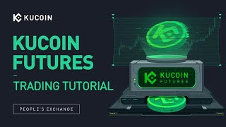 KuCoin Futures Trading Tutorial [upl. by Eudoxia530]