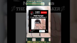 Neji Hyuga ⛓️‍💥 THE CHAIN BREAKER⛓️‍💥  anime shorts naruto boruto edit otaku [upl. by Catrina830]