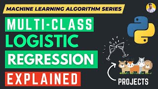 Multinomial Logistic Regression Explained  Animal Species and Glass Prediction Project with Python [upl. by Bender]