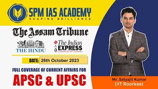 Newspaper Analysis  26th October 2023  SPM IAS Academy  APSC and UPSC Coaching [upl. by Anayek92]