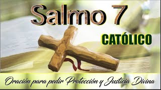 Salmo 7 Católico  Una Oración para Implorar Protección al Creador [upl. by Aehtorod687]