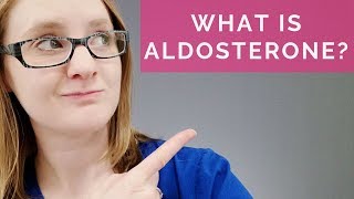 WHAT IS ALDOSTERONE NURSING [upl. by Max]