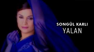 Songül Karlı  Yalan Official Video [upl. by Gilder]