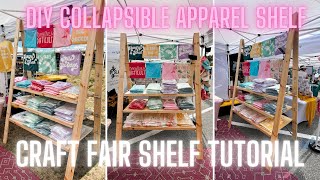 DIY COLLAPSIBLE CLOTHING SHELF  Craft Fair Shelf Tutorial  How To Build Market Folding Shelf [upl. by Annej]