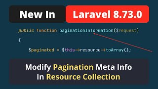 New In Laravel 8730  New paginationInformation Method Added To Resource Collection [upl. by Ohce287]