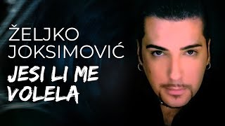 Zeljko Joksimovic  Jesi li me volela  Audio 2002 HD [upl. by Ardnuasak]