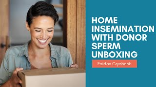 Fairfax Cryobank Home Insemination with Donor Sperm Unboxing [upl. by Raimondo786]