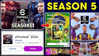 Upcoming eFootball™ 2024 Season 5 Release Date Changes Rewards amp Ambassador Premium Club Packs 🤩🔔 [upl. by Nnylkoorb619]