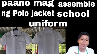 paano mag assemble ng polo jacket school uniform [upl. by Aelc]