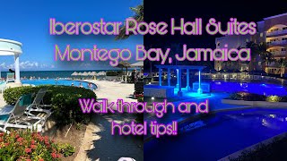 Iberostar Rose Hall Suites Montego Bay Jamaica with resort tips and walk through [upl. by Acilgna763]