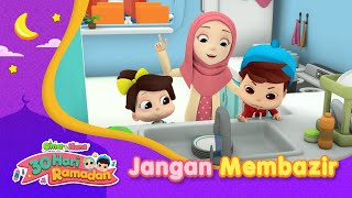 Jangan Membazir  30 Hari Ramadan  Omar amp Hana [upl. by Airam752]