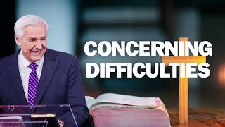 CONCERNING DIFFICULTIES David Jeremiah 2024 [upl. by Mace925]