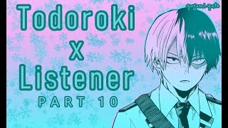 Shoto Todoroki x listener p10 ASMR My Hero Academia Spicy [upl. by Ianahs]