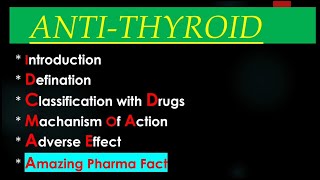 Anti thyroid Drugs Pharmacology Endocrine Gland Propylthiouracil  Carbimazole ampMethimazole [upl. by Siari]