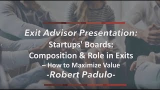 Keiretsu Exit Advisor Webinar  Startups Boards  Robert Padulo [upl. by Gee]