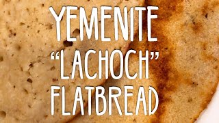 Yemenite Lachoch  delicious homemade flatbread [upl. by Eseuqcaj]