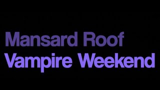 Vampire Weekend Mansard Roof karaoke [upl. by Ynoep]