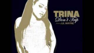 Trina and Lil WayneDont Trip [upl. by Nanon]