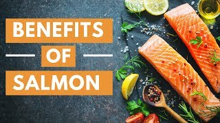 5 Health Benefits of Eating Salmon [upl. by Llorrac817]