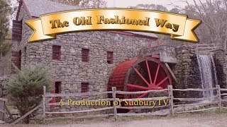 The Old Fashioned Way Ep02 Wayside Inn Grist Mill [upl. by Gerome]