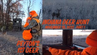 Indiana Deer Hunt 2023 PART 1 Peyton’s 1st Deer IMPROVED AUDIO [upl. by Aivatnahs]