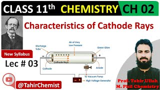 Characteristics of Cathode Rays Fascinating Characteristics Revealed  Electron  Chemistry Lec 03 [upl. by Cinimmod]