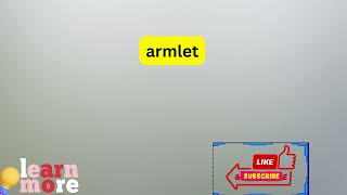 How to Pronounce armlet [upl. by Rollin9]