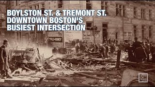 Boston History Project Boylston amp Tremont St Busiest Intersection [upl. by Barnes]