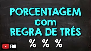 Porcentagem com Regra de Três  Exercício Resolvido [upl. by Llemij]