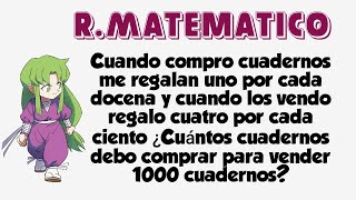 Cuando compro cuadernos me regalan uno por cada docena y cuando los vendo regalo cuatro por cada cie [upl. by Lorrimor]