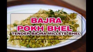 Bajra Pokh Bhel  Tender Bajra Millet Bhel  Vegetarian and Jain Recipe [upl. by Aicatsan]