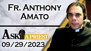 Ask A Priest Live with Fr Anthony Amato  92923 [upl. by Nnylidnarb]