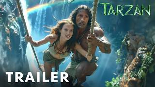 Tarzan 2025  First Trailer  Dwayne Johnson Scarlett Johansson [upl. by Craggy373]