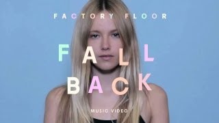 Factory Floor  quotFall Backquot Official Music Video [upl. by Eward]