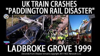 UK TRAIN CRASHES  PADDINGTON RAIL DISASTER  LADBROKE GROVE 1999 [upl. by Yerhcaz]