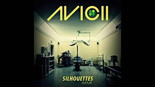 Avicii  Silhouettes Original Mix 1HOUR [upl. by Finn]